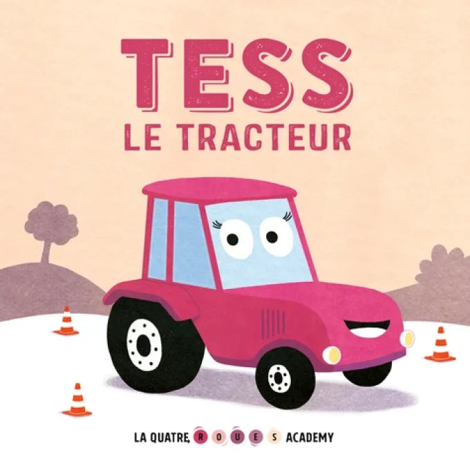 Tess le tracteur, la quat'roues academy