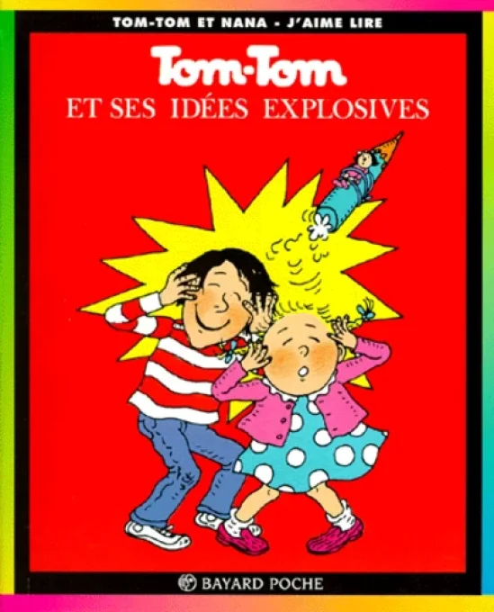 Tom-Tom et Nana et ses idées explosives Tome 2