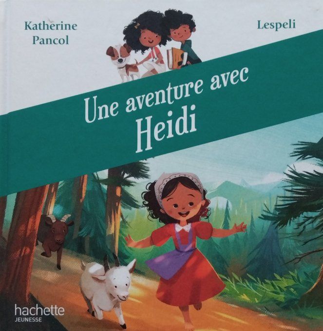 Une aventure avec Heidi