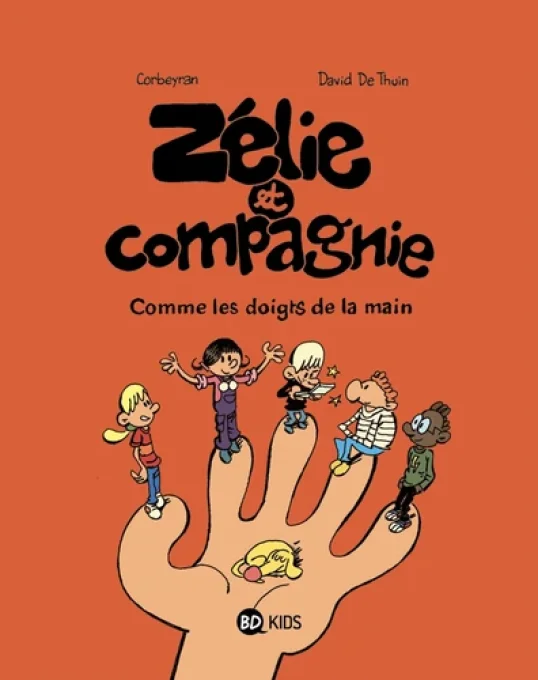 Zélie et Compagnie tome 7 comme les doigts de la main